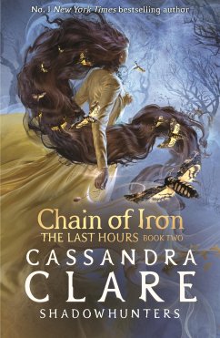 The Last Hours 2: Chain of Iron - Clare, Cassandra