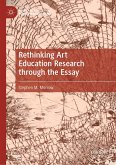 Rethinking Art Education Research through the Essay (eBook, PDF)