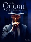 For the Queen (eBook, ePUB)