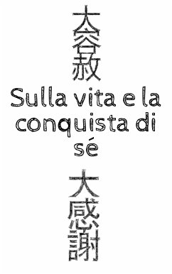 Sulla vita e la conquista di sé (eBook, ePUB) - Cirelli, Tommaso