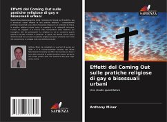 Effetti del Coming Out sulle pratiche religiose di gay e bisessuali urbani - Miner, Anthony