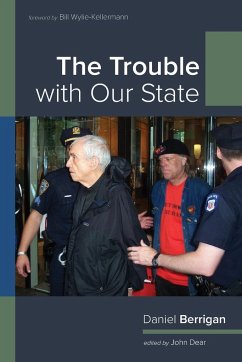 The Trouble with Our State - Berrigan, Daniel