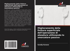 Miglioramento della finitura superficiale dell'operazione di alesatura utilizzando lo smorzatore passivo - Kanase, Sandip