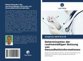 Determinanten der routinemäßigen Nutzung von Gesundheitsinformationen