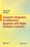 Geometric Integrators for Differential Equations with Highly Oscillatory Solutions (eBook, PDF)