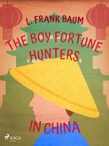 The Boy Fortune Hunters in China (eBook, ePUB)