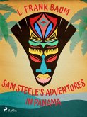 Sam Steele's Adventures in Panama (eBook, ePUB)