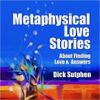 Metaphysical Love Stories About Finding Love & Answers (MP3-Download)