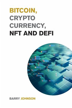 Bitcoin, Cryptocurrency, NFT and DeFi - Johnson, Barry