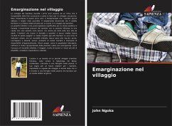 Emarginazione nel villaggio - Ngoka, John