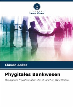 Phygitales Bankwesen - Anker, Claude