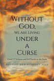Without God, We Are Living under a Curse
