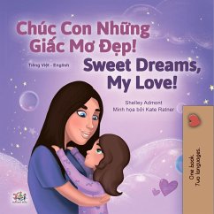 Chúc Con Những Giấc Mơ Đẹp Sweet Dreams, My Love (eBook, ePUB) - Admont, Shelley; KidKiddos Books