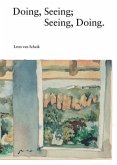 Doing, Seeing; Seeing, Doing (eBook, ePUB) Doing, Seeing; Seeing, Doing (eBook, ePUB)