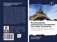 Ispol'zowanie kompozitnyh materialow kak nowaq tehnologiq - KERBOUA, Bachir;HEBBAZ, Amine