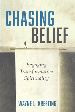 Chasing Belief - Krefting, Wayne L.