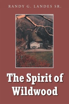 The Spirit of Wildwood - Landes Sr., Randy