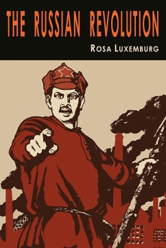 The Russian Revolution - Luxemburg, Rosa