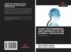 SLEEP DISTURBANCES AND DEMENTIA IN THE ELDERLY POPULATION - Mérida Raigón, María;Plaza Carmona, María