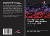 Coinvolgimento delle comunità locali/indigene nei progetti REDD+