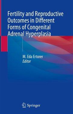 Fertility and Reproductive Outcomes in Different Forms of Congenital Adrenal Hyperplasia (eBook, PDF)