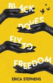 Black Doves Fly to Freedom