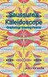 Saussure's Kaleidoscope - Bild 1