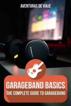 GarageBand Basics - Viaje, Aventuras de