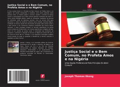 Justiça Social e o Bem Comum, no Profeta Amos e na Nigéria - Ekong, Joseph Thomas