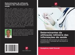 Determinantes da utilização rotineira das informações de saúde - Brandt, Humphrey Adolf