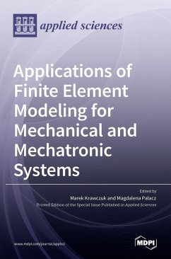 Cover Applications of Finite Element Modeling for Mechanical and Mechatronic Systems