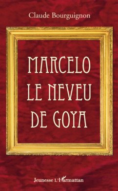 Marcelo le neveu de Goya - Bourguignon, Claude