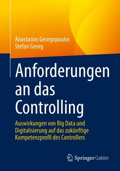 Anforderungen an das Controlling (eBook, PDF) - Georgopoulos, Anastasios; Georg, Stefan