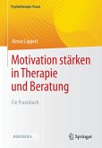 Motivation stärken in Therapie und Beratung (eBook, PDF)