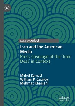 Iran and the American Media (eBook, PDF) - Semati, Mehdi; Cassidy, William P.; Khanjani, Mehrnaz