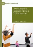 Choreographing Intersubjectivity in Performance Art (eBook, PDF)