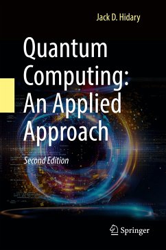 Quantum Computing: An Applied Approach (eBook, PDF) - Hidary, Jack D.