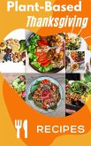 Plant Based Thanksgiving Recipes (eBook, ePUB)