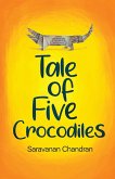 TALE OF FIVE CROCODILES