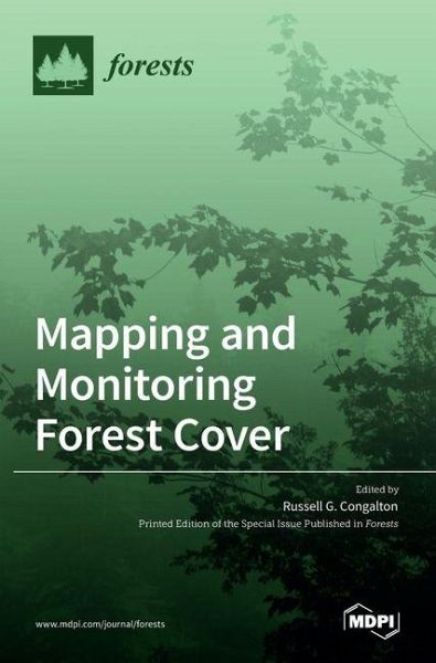 Mapping and Monitoring Forest Cover Mapping and Monitoring Forest Cover