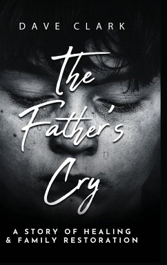 The Father's Cry - Clark, Dave