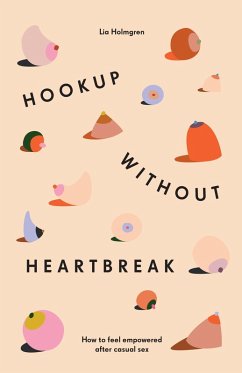 Hookup without Heartbreak (eBook, ePUB) - Holmgren, Lia