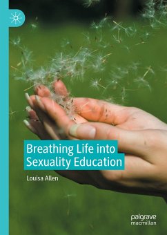 Breathing Life into Sexuality Education (eBook, PDF) - Allen, Louisa