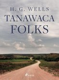 Tanawaca Folks (eBook, ePUB) Tanawaca Folks (eBook, ePUB)