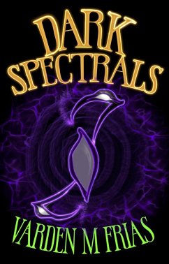 Dark Spectrals (Mordryd Universe) (eBook, ePUB) - Frias, Varden M