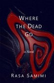 Where the Dead Go (eBook, ePUB)