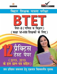 Bihar Shikshak Patrta Pariksha BTET Paper-II Ganit Tatha Vigyan (12 PTP) - Team, Diamond Power Learning