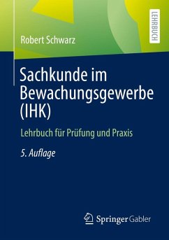 Sachkunde im Bewachungsgewerbe (IHK) (eBook, PDF) - Schwarz, Robert