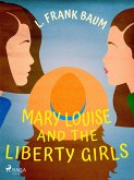 Mary Louise and the Liberty Girls (eBook, ePUB)