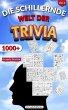 Die Schillernde Welt Der Trivia (Trivia... - Bild 1
